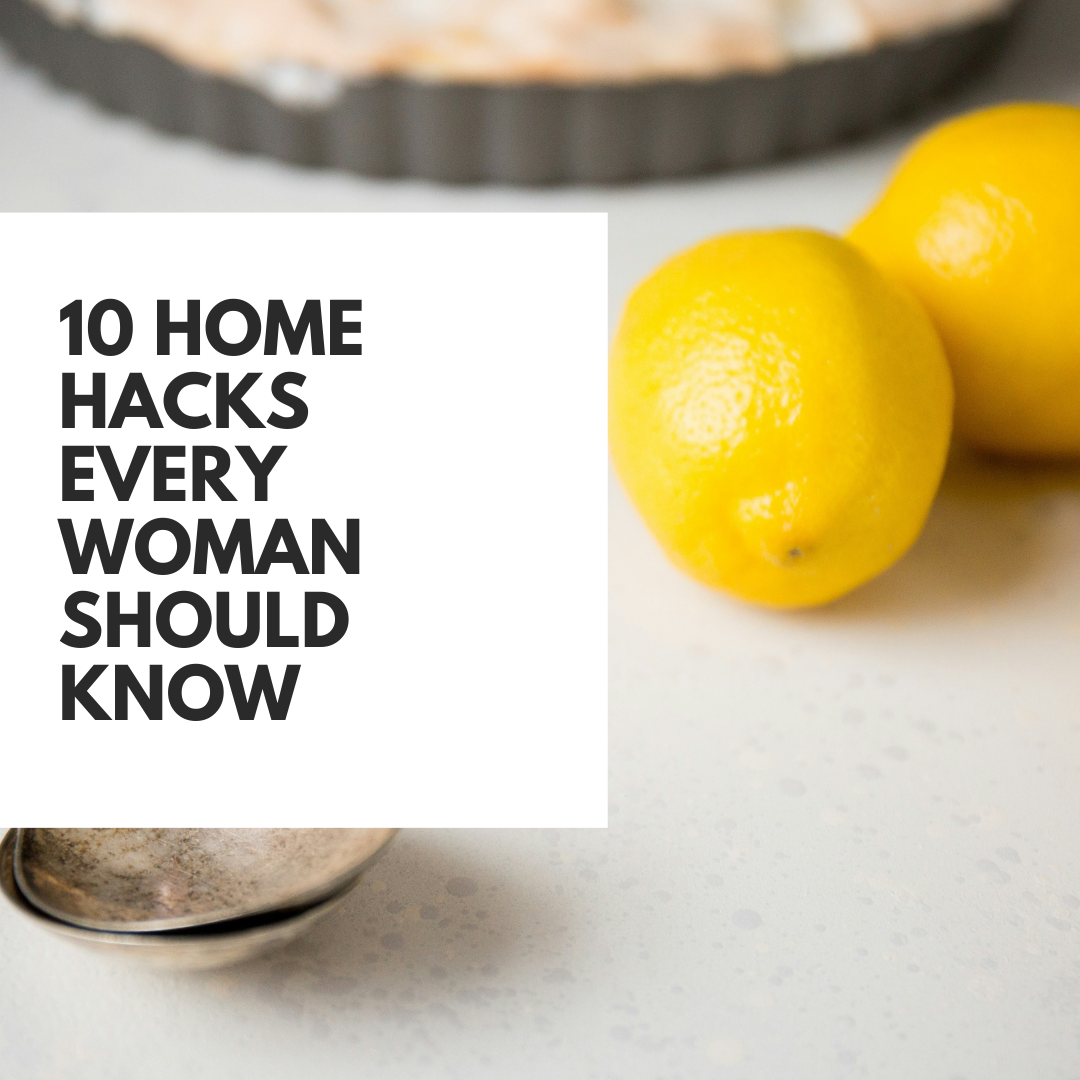 10 Genius Home Hacks Every Woman Should Know (and a Few You’ve Probably Never Heard Of)