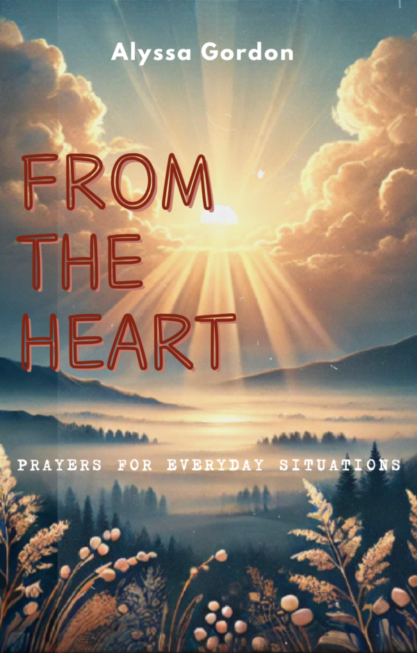 From the Heart: Prayers for Everyday Situations