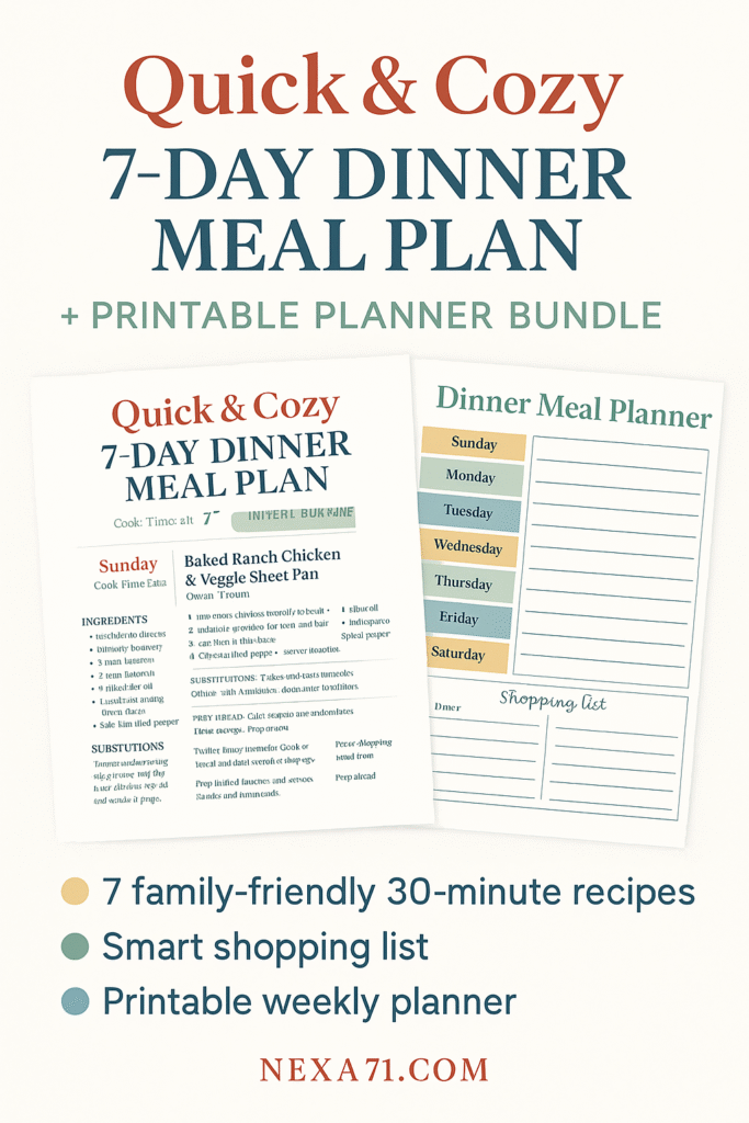 Quick & Cozy 7-Day Dinner Meal Plan + Printable Planner Bundle